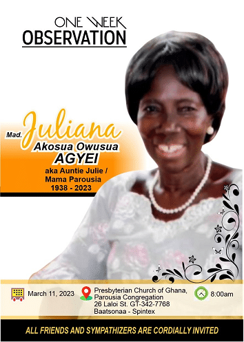Madam Juliana Akosua Owusua Agyei a.k.a. Auntie Julie/ Mama Parousia
